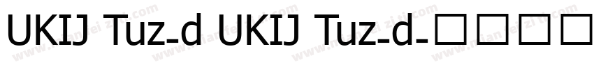 UKIJ Tuz-d UKIJ Tuz-d字体转换